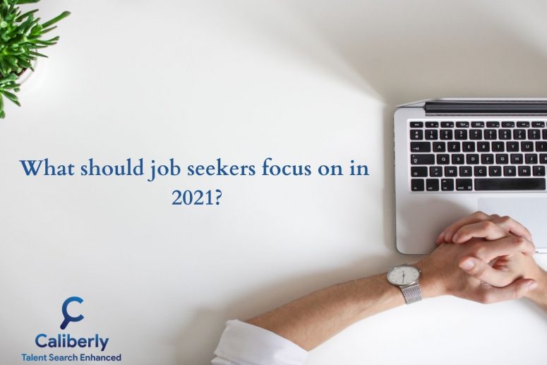 Read more about the article What should job seekers focus on in 2021